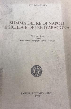 summa dei re di napoli e sicilia e dei re d'aragona